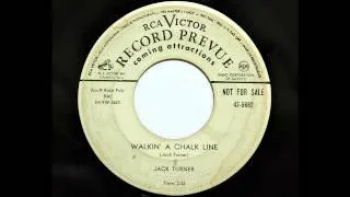 Jack Turner - Walkin' A Chalk Line (RCA Victor 5682)
