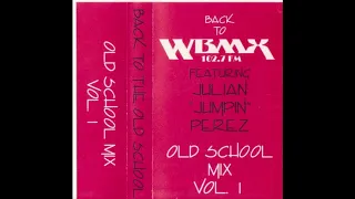 Julian Jumpin Perez Back To WBMX Volume 1 Full Mix