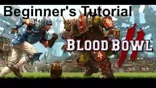 Blood Bowl Beginner's Tutorial