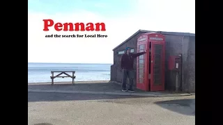 Pennan: The search for local hero.