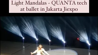 QUANTA Tech at Ballet JiExpo Jakarta