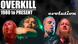 The EVOLUTION of OVERKILL (1980 to present)