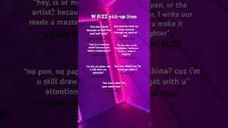 W RIZZ pick-up lines ( comment your best pick up lines )