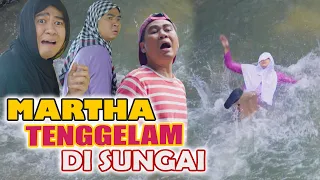 MARTHA GAK BISA BERENANG