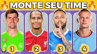 🔥 MONTE O SEU TIME TITULAR E MONTE O SEU TIME RESERVA com os melhores do Mundo | Quiz de Futebol