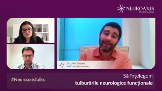 Webinar #NeuroaxisTalks: Să înțelegem tulburările neurologice funcționale