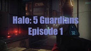 Halo: 5 Guardians Beta Episode 1