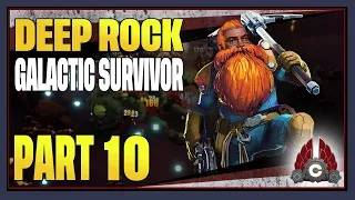 CohhCarnage Plays Deep Rock Galactic: Survivor - Part 10