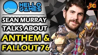 SEAN MURRAY SAYS HOW FALLOUT 76 & ANTHEM SHOULD FIX THEMSELVES & HOW TO ADDRESS PLAYER COMPLAINTS