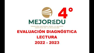 Evaluación Diagnóstica LECTURA 4° de PRIMARIA 2022-2023 MEJOREDU