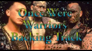 Once Were Warriors Theme Backing Track