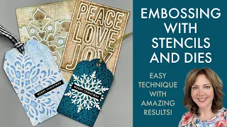 Embossing with Stencils and Dies!