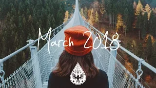 Indie/Rock/Alternative Compilation - March 2018 (1½-Hour Playlist)