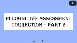 PI Cognitive Assessment test with Correction 50questions 12mins Part2