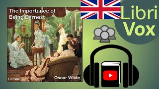 The Importance of Being Earnest by Oscar WILDE read by Group | Full Audio Book