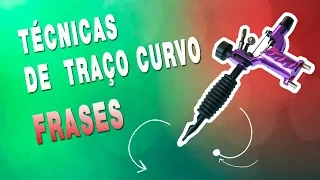 Como fazer traço curvo na tatuagem - TÉCNICAS part 1