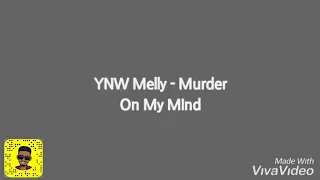 YNW MELLY - MURDER ON MY MIND (OFFICIAL LYRICS KARAOKE VERSION)