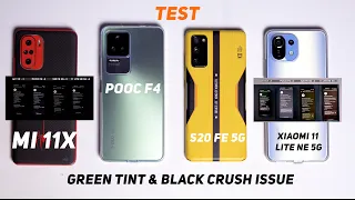 Black Crush & Tint issues test : Poco F4, Mi 11x, Xiaomi 11 Lite NE 5G and Samsung S20 FE 5G