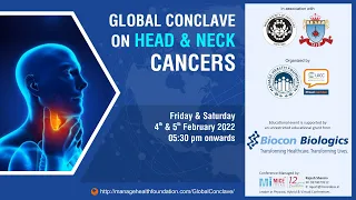 Day 2 - GLOBAL CONCLAVE ON HEAD & NECK CANCERS