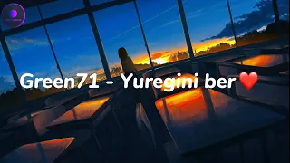 Green71 - Yuregini Ber (Lyrics Text)