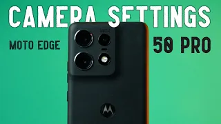 Moto Edge 50 Pro CAMERA SETTINGS (in Hindi)