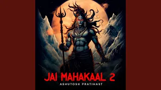 Jai Mahakaal 2