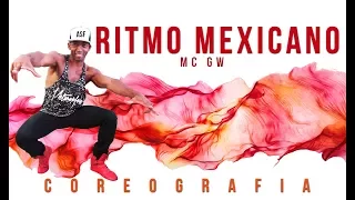 RITMO MEXICANO - MC GW - COREOGRAFIA FIT DANCE