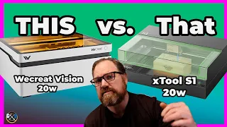 Battle of the Class 1 Lasers - WeCreat Vision vs. xTool S1