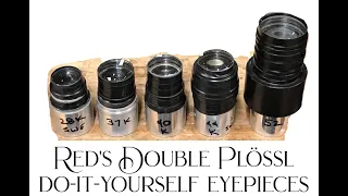 Making an RDP (Red's Double Plossl) Telescope Eyepiece