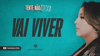 VAI VIVER - Mari Fernandez (Áudio Oficial)