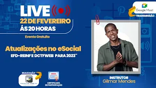 ESCOLA DO TRIBUTO - AULA INAUGURAL - LIVE ATUALIZAÇÕES NO e-SOCIAL PARA 2023 - PROF. GILMAR MENDES