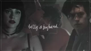 Betty & Jughead | BELIEVER