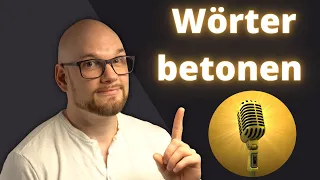 Wörter richtig betonen | Sprecher werden