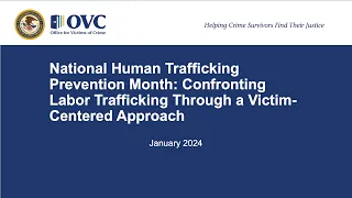 Confronting Labor Trafficking Through a Victim-Centered Approach