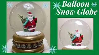 DIY Balloon Snow Globe/How to make Snow Globe Balloon/Christmas Balloon