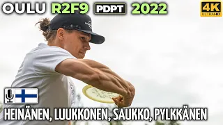 Oulu R2F9 Pro Tour 2022 | Joona Heinänen, Elias Luukkonen, Jani Saukko, Juho Pylkkänen | PDPT 3