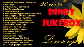 NONSTOP 20 More PINOY JUKEBOX Love Songs