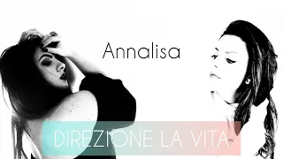 Annalisa - Direzione la vita (Cover Serena De Carlo)