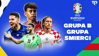 EURO 2024 Grupa B - KTO PRZETRWA W GRUPIE ŚMIERĆI?