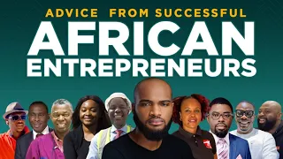 Motivation from Successful Africans entrepreneurs.. WATCH THIS