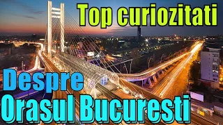 Top curiozitati despre orasul Bucuresti