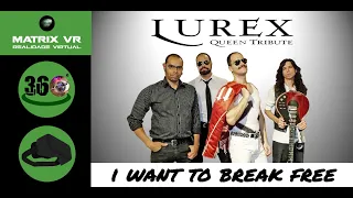 I Want To Break Free - Queen (Cover banda Lurex em 360°)