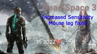 DEAD SPACE 3 MOUSE LAG FIX {INCREASED SENSITIVITY} 2022