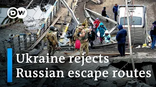 Ukraine says Russian escape routes lead only to Russia and Belarus | DW News