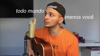 Todo mundo menos você - Marília Mendonça (cover)