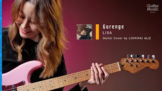 LiSA - Gurenge (Guitar Cover by LOOKWAI ALIZ) | iGuitar Play