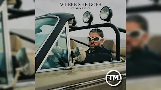 WHERE SHE GOES (DJ T Marq Remix) [Jersey Club] - Bad Bunny