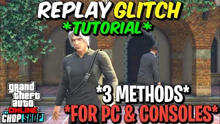 *TUTORIAL* 3 Methods To Do REPLAY GLITCH For PC/PLAYSTATION & XBOX! (+SKIP PREPS GLITCH) GTA Online!