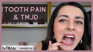 Tooth Pain and TMJD - Priya Mistry, DDS (the TMJ doc) #toothpain #jawlocked #jawpain