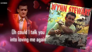 Wynn Stewart - Could I Talk You Into Loving Me Again